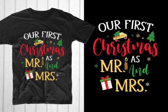Our First Christmas As MR. and MRS. T-Shirt Designs